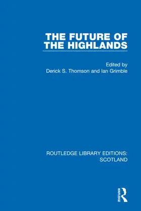 Thomson / Grimble |  The Future of the Highlands | Buch |  Sack Fachmedien