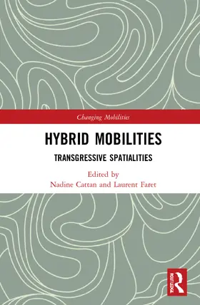 Cattan / Faret |  Hybrid Mobilities | Buch |  Sack Fachmedien