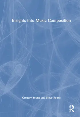 Young / Roens |  Insights into Music Composition | Buch |  Sack Fachmedien