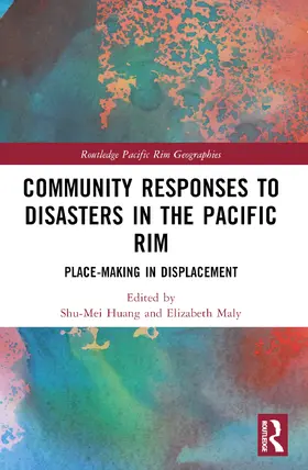 Huang / Maly |  Community Responses to Disasters in the Pacific Rim | Buch |  Sack Fachmedien
