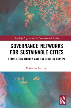 Maxwell |  Governance Networks for Sustainable Cities | Buch |  Sack Fachmedien
