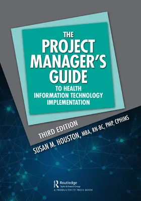 Houston |  The Project Manager's Guide to Health Information Technology Implementation | Buch |  Sack Fachmedien