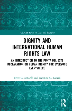 Scharffs / Ochab |  Dignity and International Human Rights Law | Buch |  Sack Fachmedien