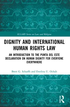 Scharffs / Ochab |  Dignity and International Human Rights Law | Buch |  Sack Fachmedien