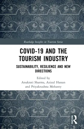 Sharma / Hassan / Mohanty |  COVID-19 and the Tourism Industry | Buch |  Sack Fachmedien