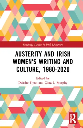 Flynn / Murphy |  Austerity and Irish Women's Writing and Culture, 1980-2020 | Buch |  Sack Fachmedien