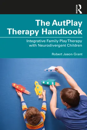 Grant |  The AutPlay® Therapy Handbook | Buch |  Sack Fachmedien