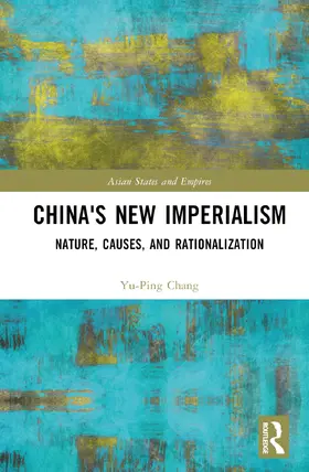 Chang |  China's New Imperialism | Buch |  Sack Fachmedien