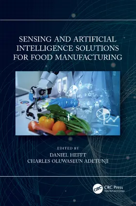 Hefft / Adetunji |  Sensing and Artificial Intelligence Solutions for Food Manufacturing | Buch |  Sack Fachmedien