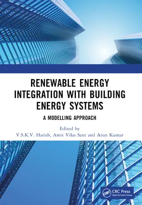 Harish / Sant / Kumar |  Renewable Energy Integration with Building Energy Systems | Buch |  Sack Fachmedien