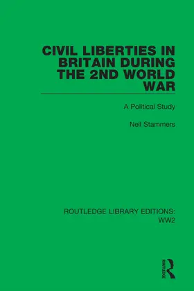 Stammers |  Civil Liberties in Britain During the 2nd World War | Buch |  Sack Fachmedien