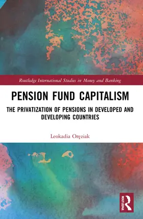 Or¿ziak / Oreziak |  Pension Fund Capitalism | Buch |  Sack Fachmedien
