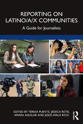 Puente / Retis / Aguilar |  Reporting on Latino/a/x Communities | Buch |  Sack Fachmedien