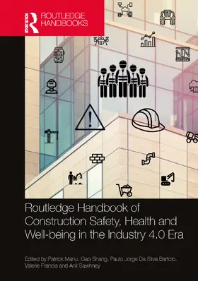 Manu / Shang / Silva Bartolo |  Handbook of Construction Safety, Health and Well-being in the Industry 4.0 Era | Buch |  Sack Fachmedien