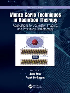 Seco / Verhaegen |  Monte Carlo Techniques in Radiation Therapy | Buch |  Sack Fachmedien