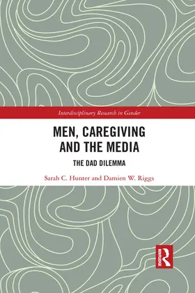 Hunter / Riggs |  Men, Caregiving and the Media | Buch |  Sack Fachmedien