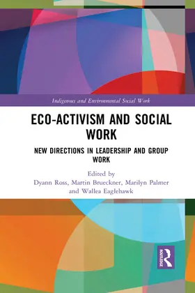 Ross / Brueckner / Palmer |  Eco-activism and Social Work | Buch |  Sack Fachmedien