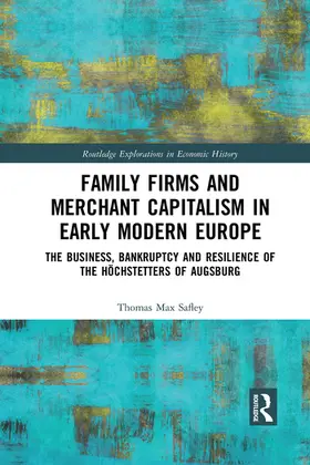 Safley |  Family Firms and Merchant Capitalism in Early Modern Europe | Buch |  Sack Fachmedien