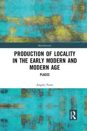 Torre |  Production of Locality in the Early Modern and Modern Age | Buch |  Sack Fachmedien
