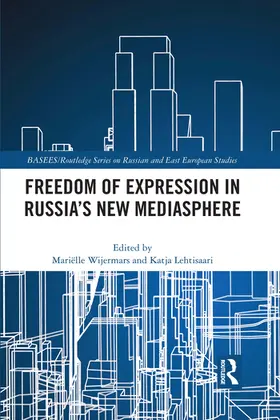 Wijermars / Lehtisaari |  Freedom of Expression in Russia's New Mediasphere | Buch |  Sack Fachmedien