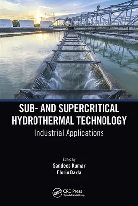 Kumar / Barla |  Sub- and Supercritical Hydrothermal Technology | Buch |  Sack Fachmedien
