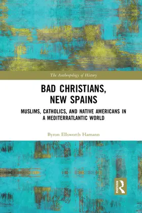 Hamann |  Bad Christians, New Spains | Buch |  Sack Fachmedien