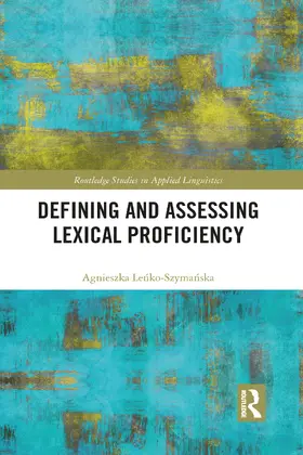 Le¿ko-Szyma¿ska / Lenko-Szymanska |  Defining and Assessing Lexical Proficiency | Buch |  Sack Fachmedien