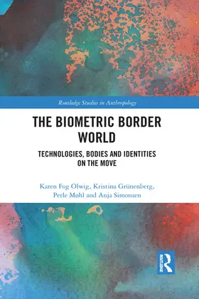 Olwig / Grünenberg / Møhl |  The Biometric Border World | Buch |  Sack Fachmedien