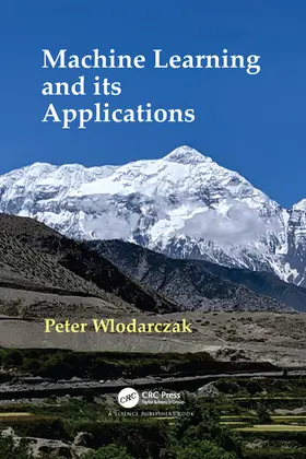 Wlodarczak |  Machine Learning and its Applications | Buch |  Sack Fachmedien