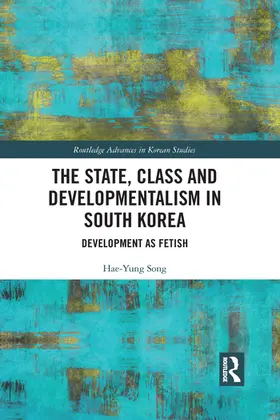 Song | The State, Class and Developmentalism in South Korea | Buch | 978-1-032-08767-2 | sack.de