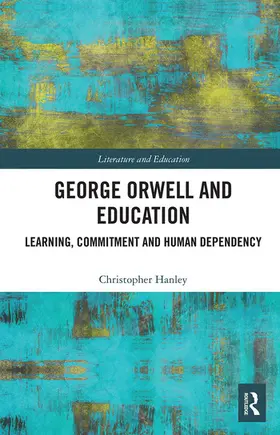 Hanley |  George Orwell and Education | Buch |  Sack Fachmedien