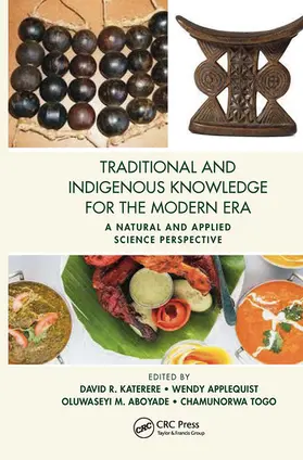 Katerere / Applequist / Aboyade | Traditional and Indigenous Knowledge for the Modern Era | Buch | 978-1-032-08941-6 | sack.de