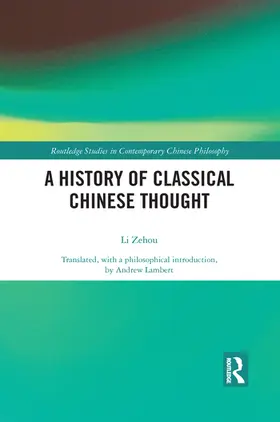 Li |  A History of Classical Chinese Thought | Buch |  Sack Fachmedien