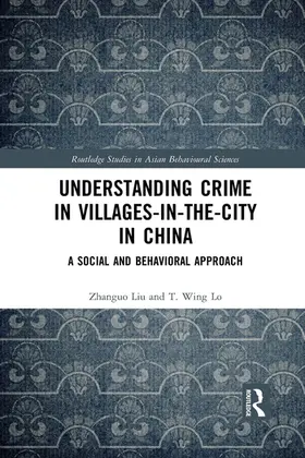 Liu / Lo |  Understanding Crime in Villages-in-the-City in China | Buch |  Sack Fachmedien