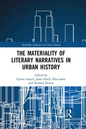 Ameel / Finch / Laine |  The Materiality of Literary Narratives in Urban History | Buch |  Sack Fachmedien