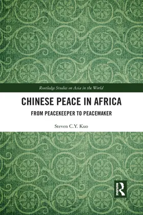 Kuo |  Chinese Peace in Africa | Buch |  Sack Fachmedien
