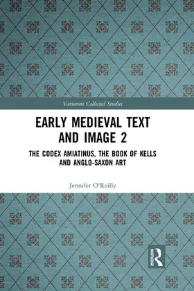 O'Reilly / Mullins / Farr |  Early Medieval Text and Image Volume 2 | Buch |  Sack Fachmedien