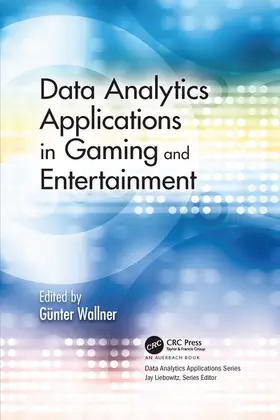 Wallner |  Data Analytics Applications in Gaming and Entertainment | Buch |  Sack Fachmedien
