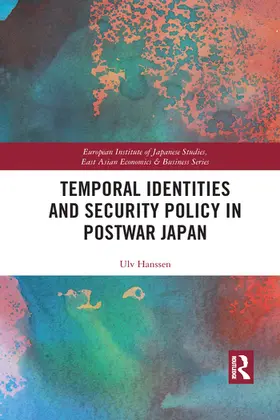 Hanssen | Temporal Identities and Security Policy in Postwar Japan | Buch | 978-1-032-09215-7 | sack.de