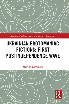 Romanets |  Ukrainian Erotomaniac Fictions | Buch |  Sack Fachmedien