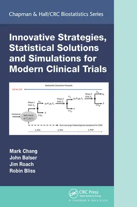 Chang / Balser / Roach | Innovative Strategies, Statistical Solutions and Simulations for Modern Clinical Trials | Buch | 978-1-032-09350-5 | sack.de