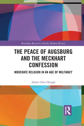Hough |  The Peace of Augsburg and the Meckhart Confession | Buch |  Sack Fachmedien