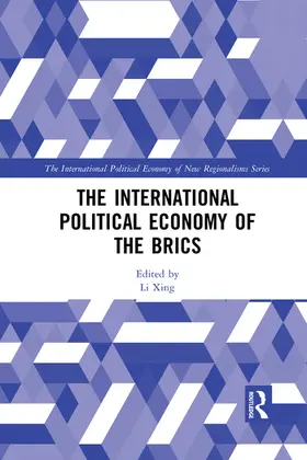 Xing |  The International Political Economy of the BRICS | Buch |  Sack Fachmedien