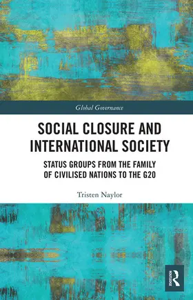 Naylor |  Social Closure and International Society | Buch |  Sack Fachmedien