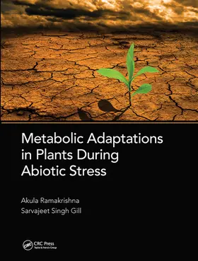 Ramakrishna / Singh Gill |  Metabolic Adaptations in Plants During Abiotic Stress | Buch |  Sack Fachmedien