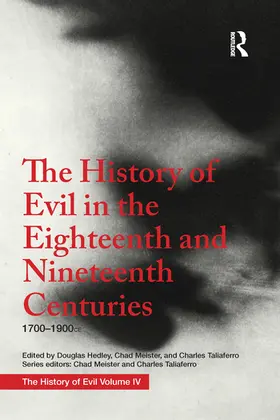 Hedley |  The History of Evil in the Eighteenth and Nineteenth Centuries | Buch |  Sack Fachmedien