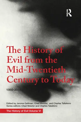 Gellman |  The History of Evil from the Mid-Twentieth Century to Today | Buch |  Sack Fachmedien