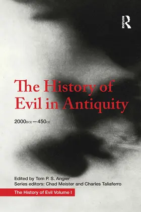 Angier / Meister / Taliaferro |  The History of Evil in Antiquity | Buch |  Sack Fachmedien