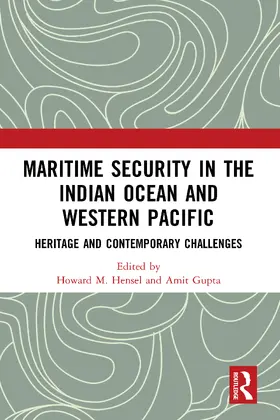 Hensel / Gupta |  Maritime Security in the Indian Ocean and Western Pacific | Buch |  Sack Fachmedien
