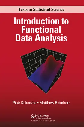 Kokoszka / Reimherr | Introduction to Functional Data Analysis | Buch | 978-1-032-09659-9 | sack.de